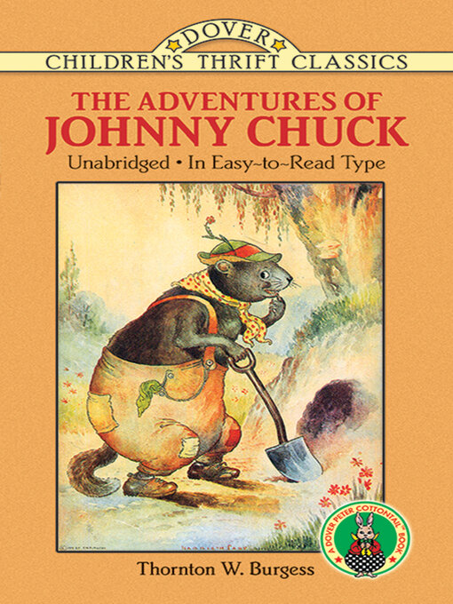 Title details for The Adventures of Johnny Chuck by Thornton W. Burgess - Available